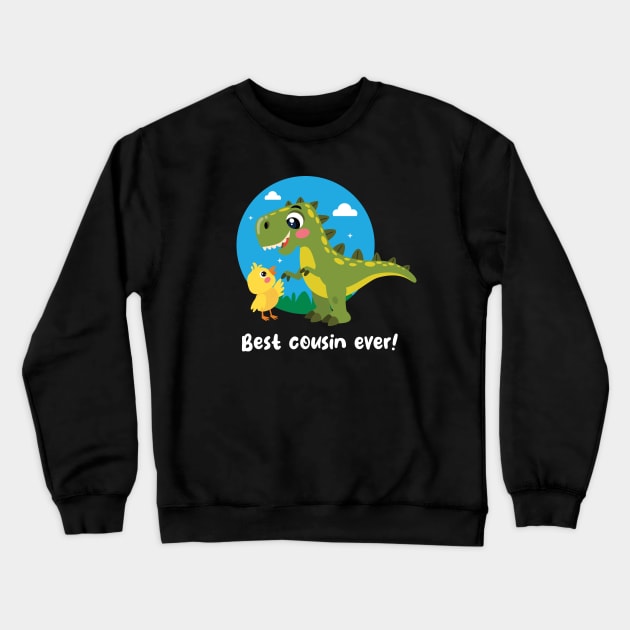 Best cousin ever (on dark colors) Crewneck Sweatshirt by Messy Nessie